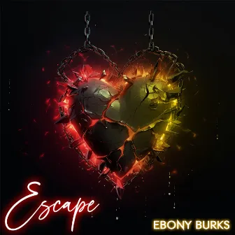 Escape by Ebony Burks