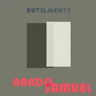 Sutilmente (Ao Vivo) by Samuel Rosa