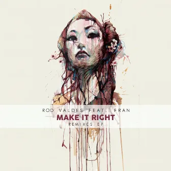 Make It Right Remixes EP by Rod Valdes