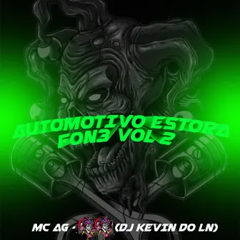 Automotivo Estora Fon3, Vol. 2 by Mc Ag