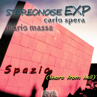 Spazio (short from hell) by Stereonoise Exp