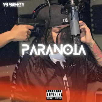 Paranoia by YB Breezy