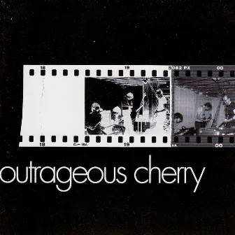 Outrageous Cherry by Outrageous Cherry