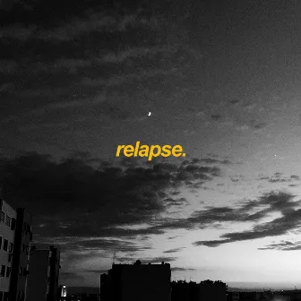 relapse. by FAKHRO