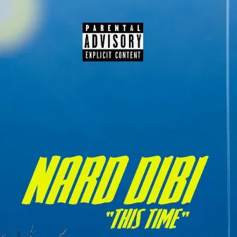 This Time by Nard Dibi