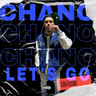 Let's Go by Chano