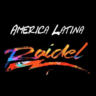 America Latina by Raidel