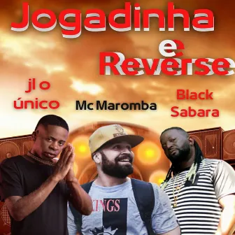 Jogadinha e Reverse by Black Sabará