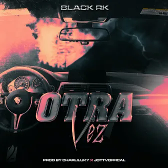 Otra Vez by Black rk