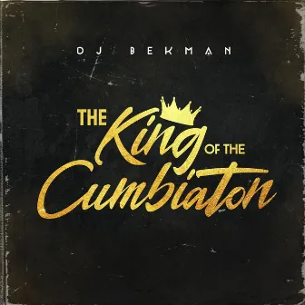 The King of the Cumbiaton by Dj Bekman