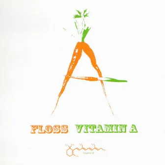 Vitamin A by Floss