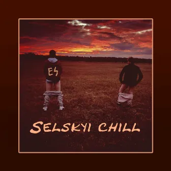 Selskyi Chill by ES