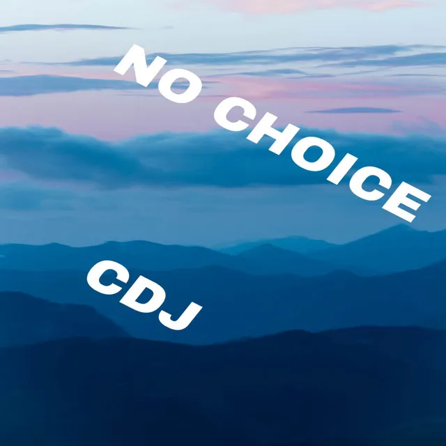 No Choice