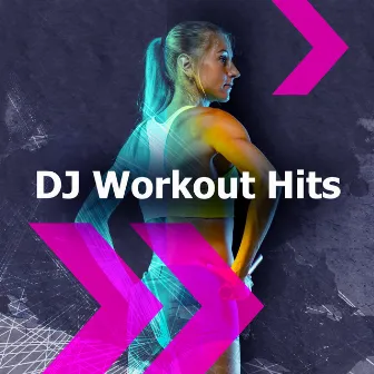 DJ Workout Hits by Unknown Artist