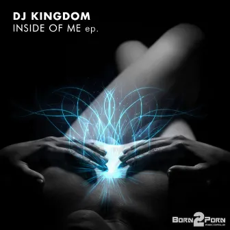 Inside Of Me by DJ Kingdom