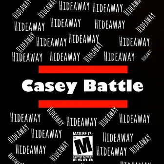 Hideaway (Reprise) by Casey Battle