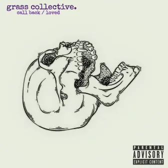 Call Back / Loved by Grass Collective