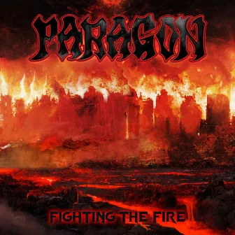 Fighting The Fire by Paragon