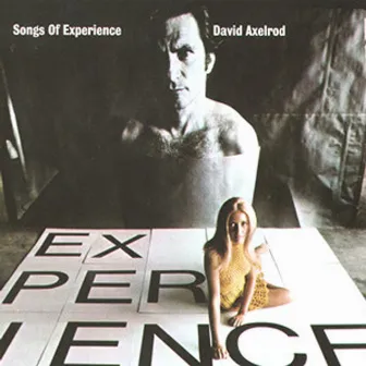 Songs Of Experience by David Axelrod