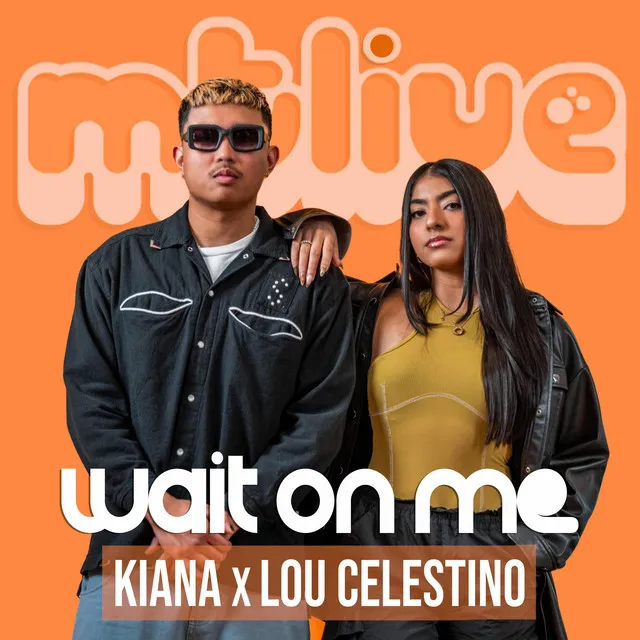 wait on me - LIVE