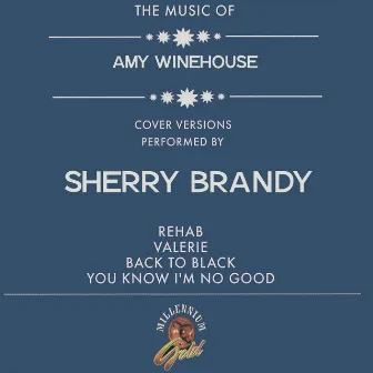 The Music of Amy Winehouse by Sherry Brandy