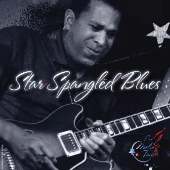 Star Spangled Blues - Single by Melvin Taylor