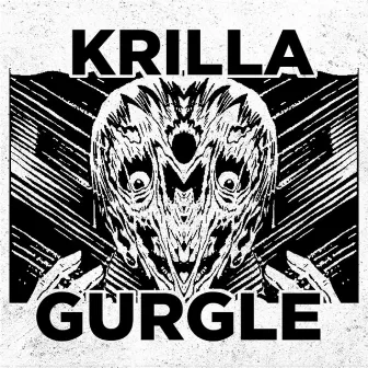 Gurgle by KRILLA