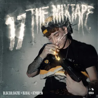 17 The Mixtape by BluesoloAzul