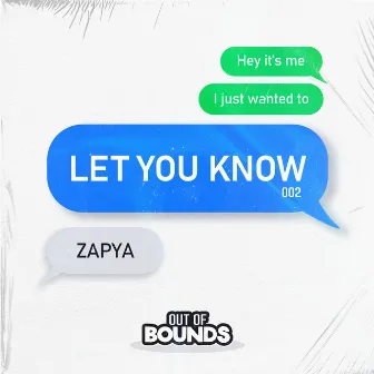 Let You Know by Zapya