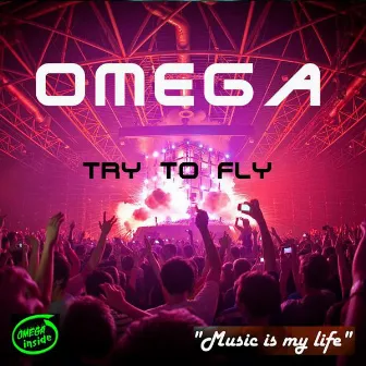 Try to Fly by Omega