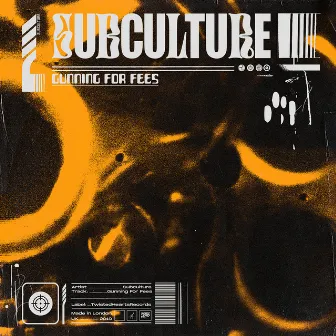 Gunning For Fees by Subculture