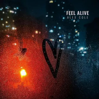 Feel Alive by Alex Cole