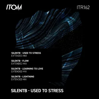 Used to Stress by Silentb