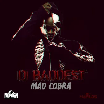 Di Baddest by Mad Cobra