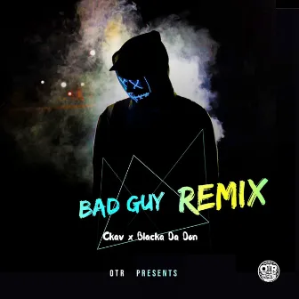 Bad Guy (Remix) by ckav