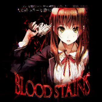 BLOOD STAINS by AKIRVTXNSHI