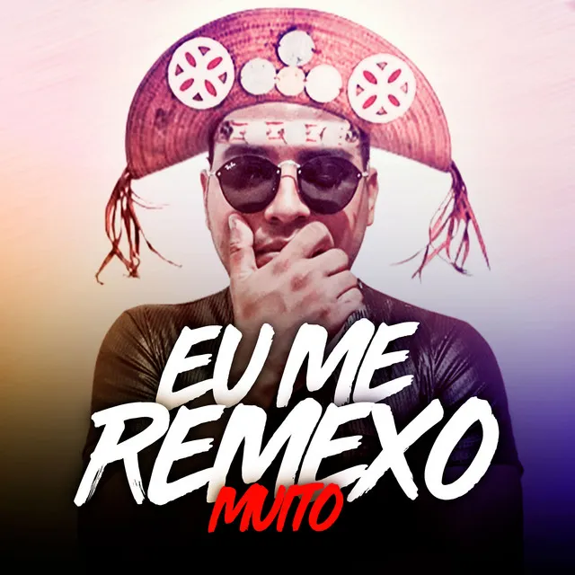 Eu Me Remexo Muito (feat. João Grandão & Edu Matuto)