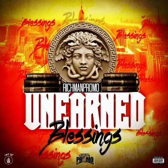 Unearned Blessings by RichmanPromo