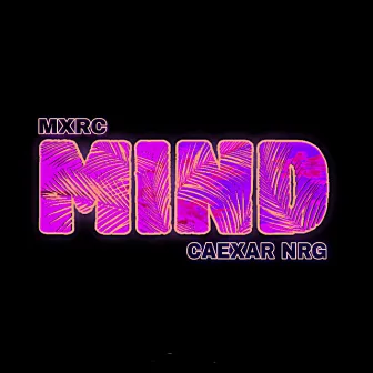 Mind by Mxrc