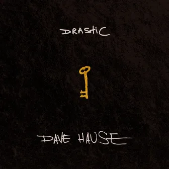 Drastic by Dave Hause