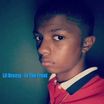 In the Front (Accident Riddim) by Lil Breezy