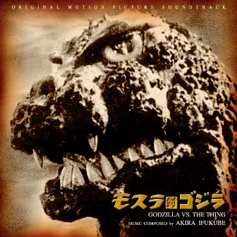 Mothra vs. Godzilla Original Soundtrack by Akira Ifukube