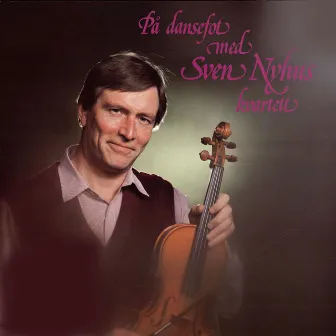 På Dansefot med Sven Nyhus Kvartett by Sven Nyhus Kvartett