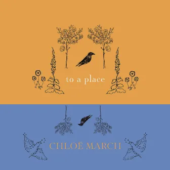 To a Place by Chloë March