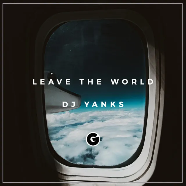 Leave The World - Original Mix