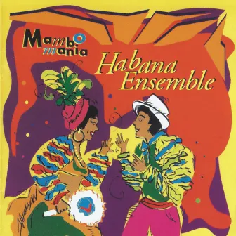 Mambomania by Habana Ensemble