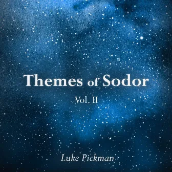 Themes of Sodor, Vol. II by Luke Pickman