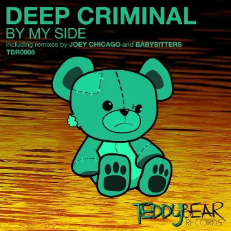 By My Side by Deep Criminal