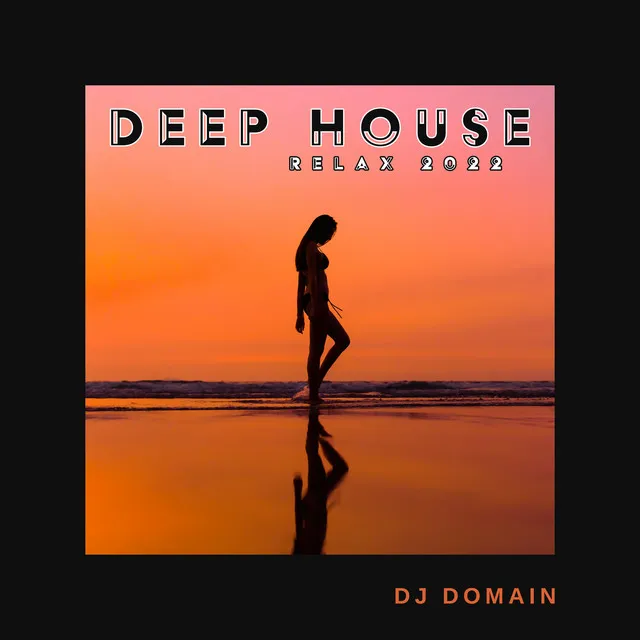 Deep House Relax 2022