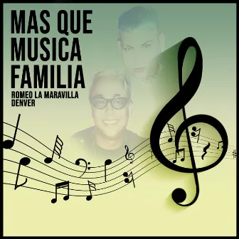 Mas Que Musica Familia by Romeo La Maravilla